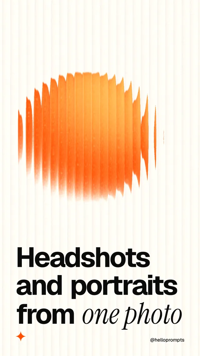 Instagram story for HelloPrompts: "Headshots and portraits from one photo". Auto 9x16 style, technique:shader field layout, light palette in white, brown, orange.