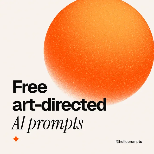 Instagram post for HelloPrompts: "Free art-directed AI prompts". Auto 1x1 style, technique:shader field layout, light palette in white, orange.