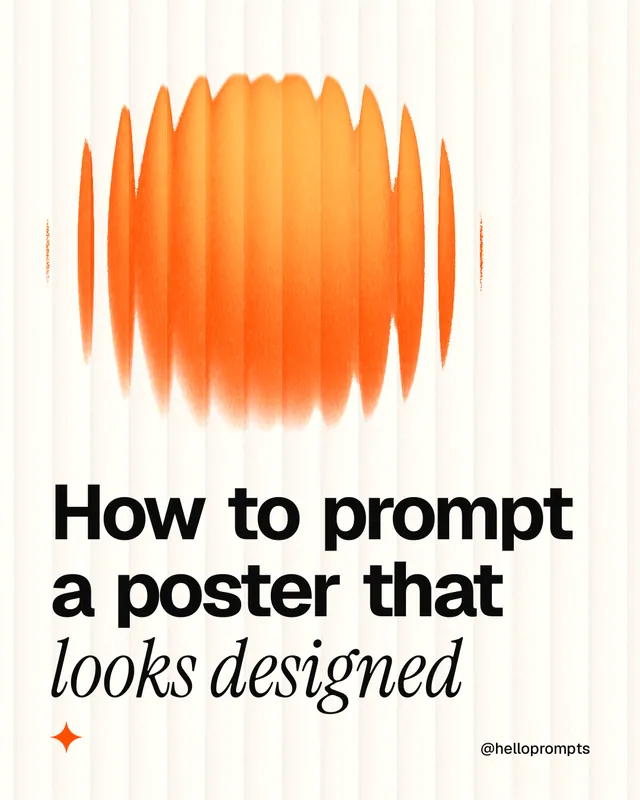 Instagram portrait post for HelloPrompts: "How to prompt a poster that looks designed". Auto 4x5 style, technique:shader field layout, light palette in white, brown, orange.