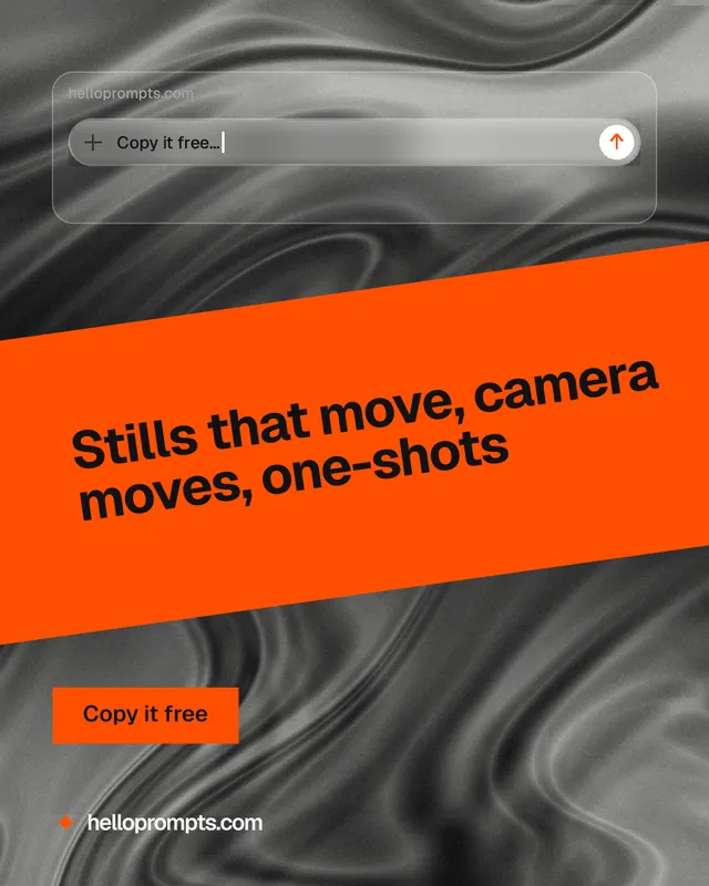 Instagram portrait post for HelloPrompts: "Stills that move, camera moves, one-shots". Swiss style, diagonal layout, dark palette in orange, black, grey.