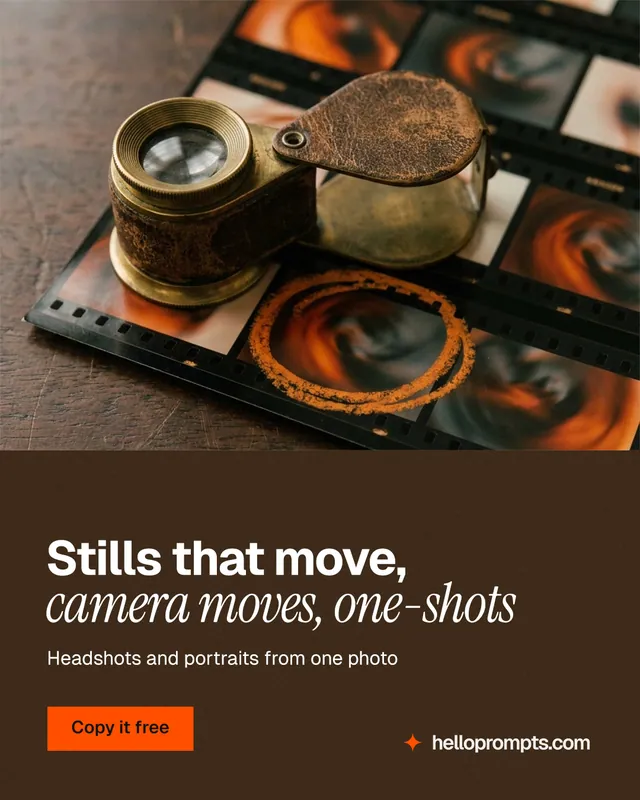 Instagram portrait post for HelloPrompts: "Stills that move, camera moves, one-shots". Swiss style, bottom layout, dark palette in orange, black, grey.