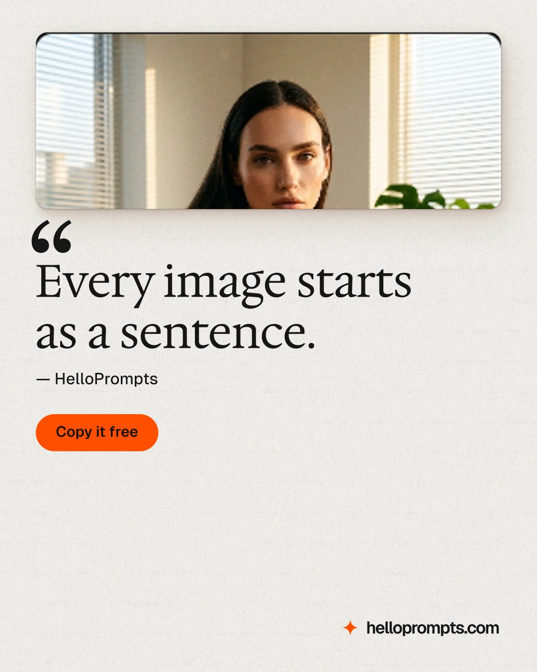 Instagram portrait post for HelloPrompts: "Every image starts as a sentence." Data card style, quote layout, light palette in white, grey.