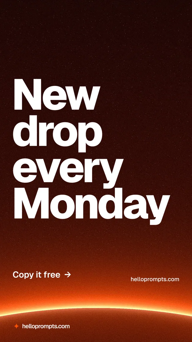 Instagram story for HelloPrompts: "New drop every Monday". Turn card style, poster layout, dark palette in red, black, orange.