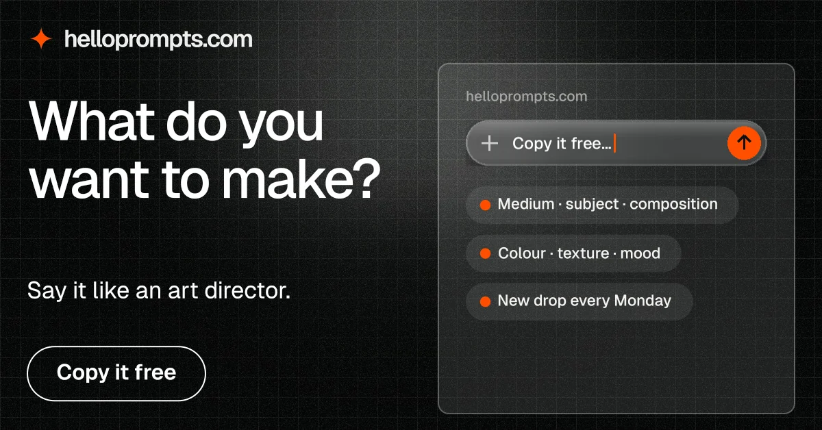 Social ad for HelloPrompts: "What do you want to make?" Phosphor atlas style, bottom layout, dark palette in black, grey.