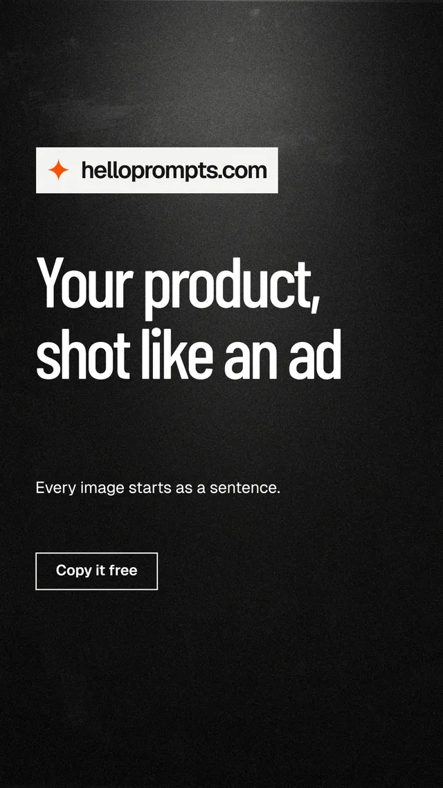 Instagram story for HelloPrompts: "Your product, shot like an ad". Dark deco style, announce layout, dark palette in black, grey.