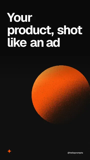 Video for HelloPrompts: "Your product, shot like an ad". Shader loop, 6.0 s, dark palette.