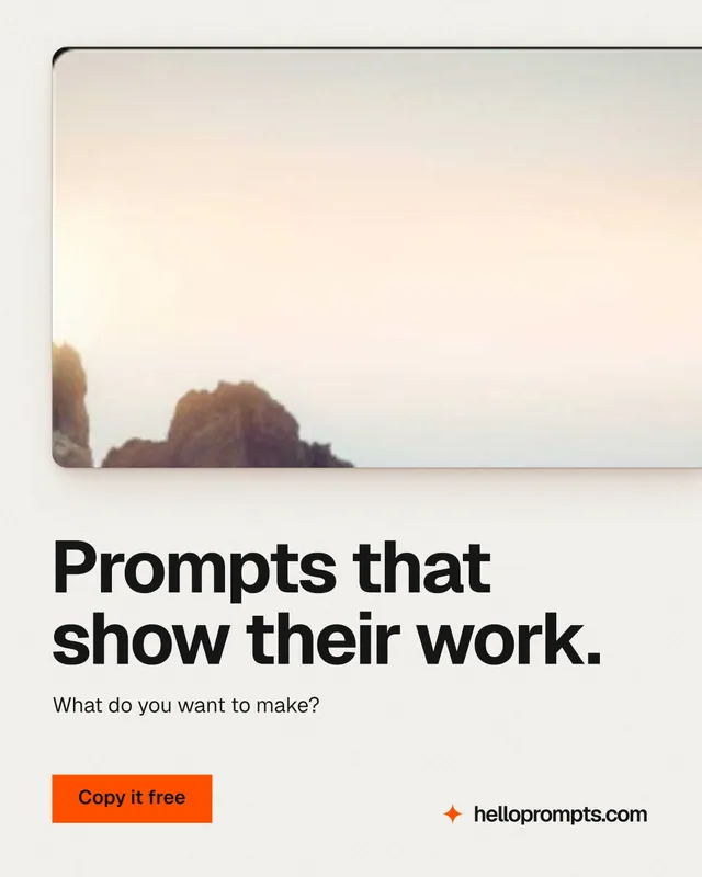 Instagram portrait post for HelloPrompts: "Prompts that show their work." Swiss style, bottom layout, light palette in white, orange, grey.
