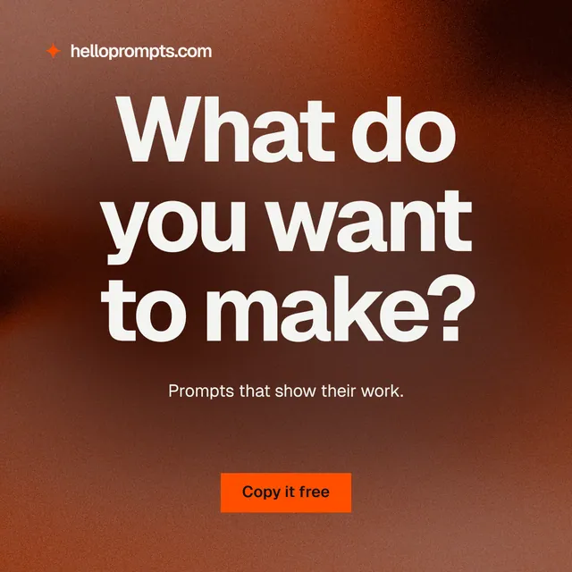 Instagram post for HelloPrompts: "What do you want to make?" Swiss style, centred layout, dark palette in red, orange, grey.