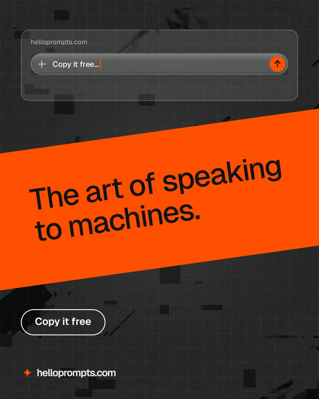 Instagram portrait post for HelloPrompts: "The art of speaking to machines." Phosphor atlas style, diagonal layout, dark palette in black, orange.