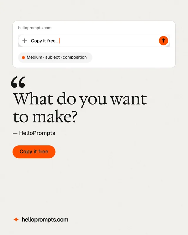 Instagram portrait post for HelloPrompts: "What do you want to make?" Data card style, quote layout, light palette in white, orange.