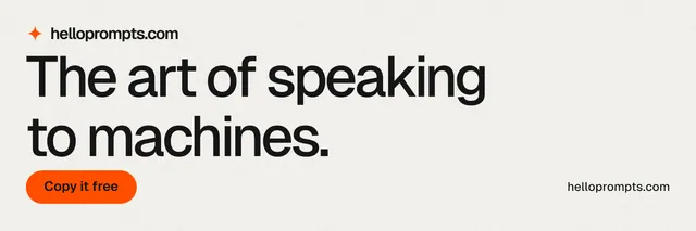 X header for HelloPrompts: "The art of speaking to machines." Data card style, poster layout, light palette in white, grey.