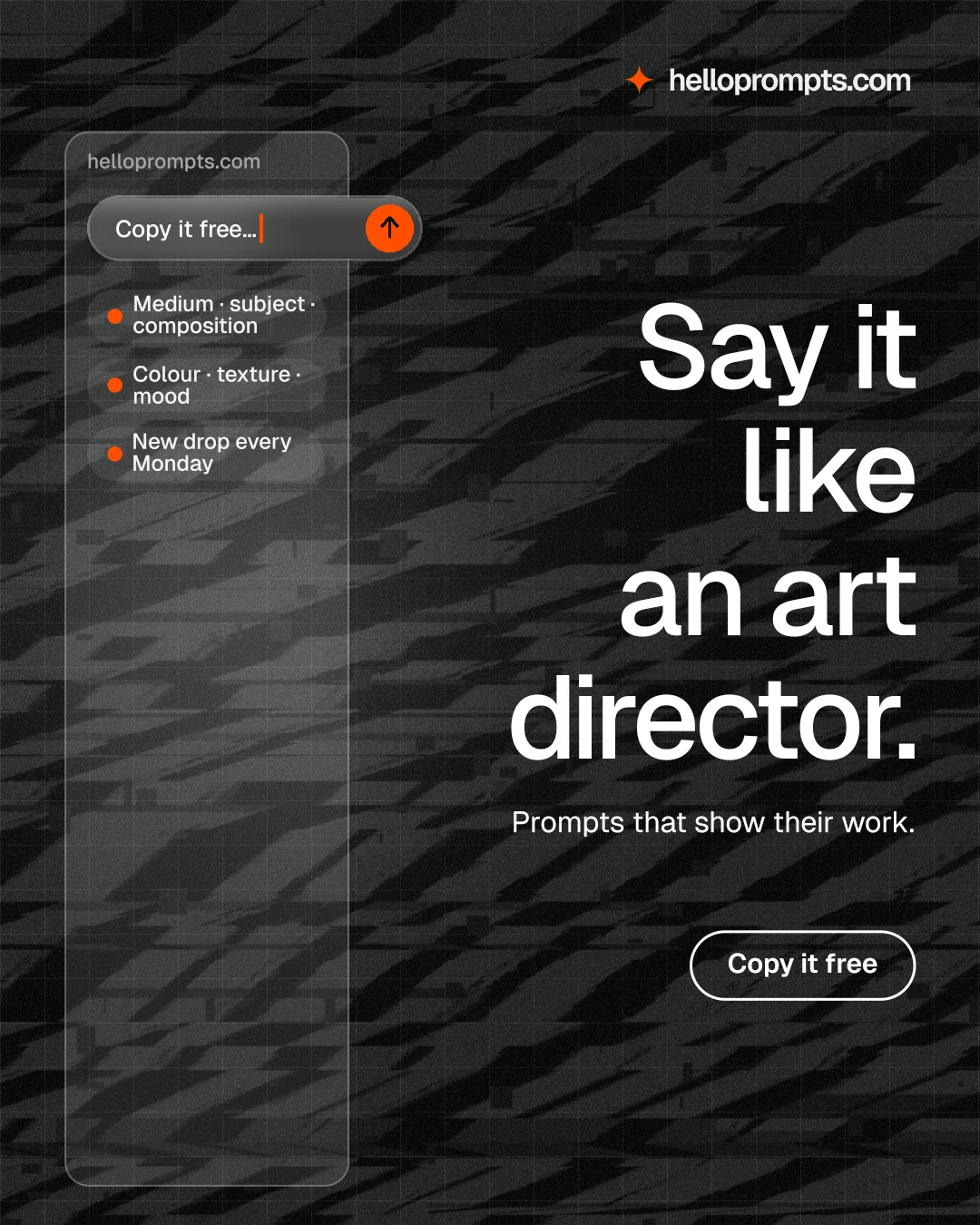 Instagram portrait post for HelloPrompts: "Say it like an art director." Phosphor atlas style, right layout, dark palette in black, grey.