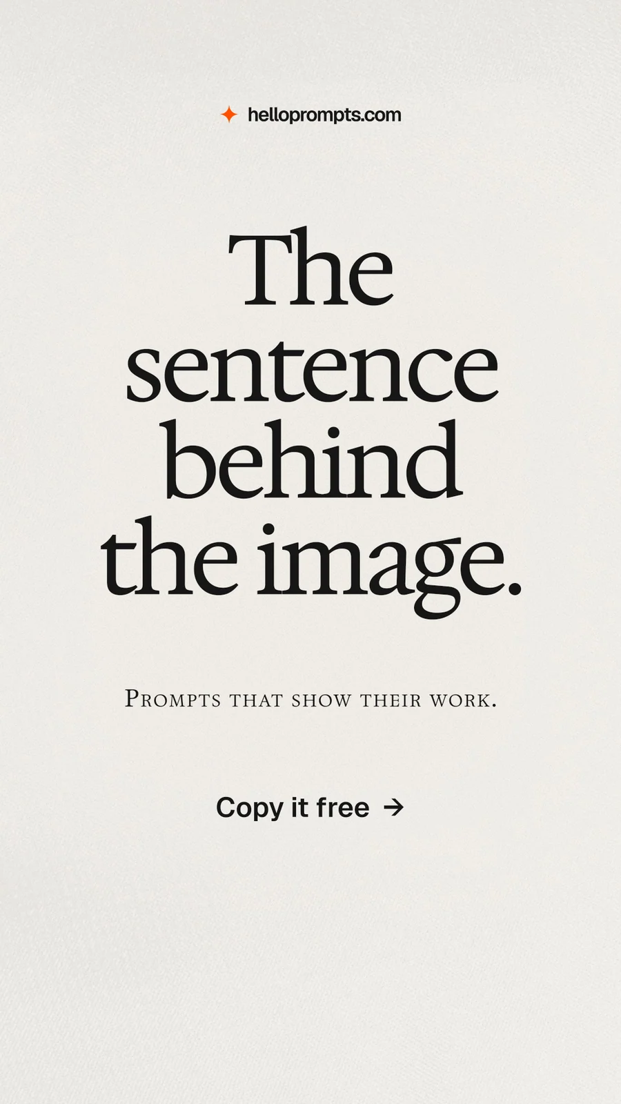 Instagram story for HelloPrompts: "The sentence behind the image." Swiss style, smallcaps layout, light palette in white, grey.