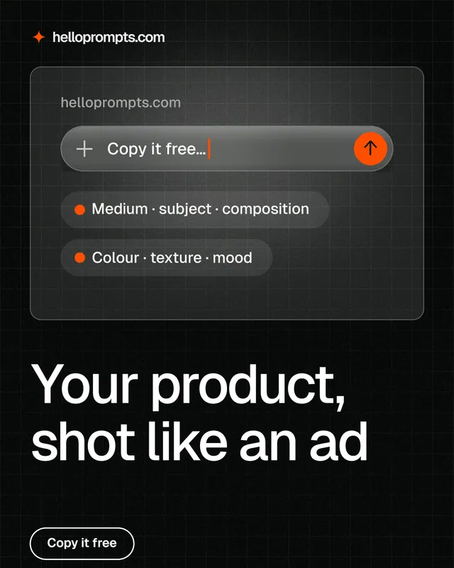 Instagram portrait post for HelloPrompts: "Your product, shot like an ad". Phosphor atlas style, bottom layout, dark palette in black, grey.