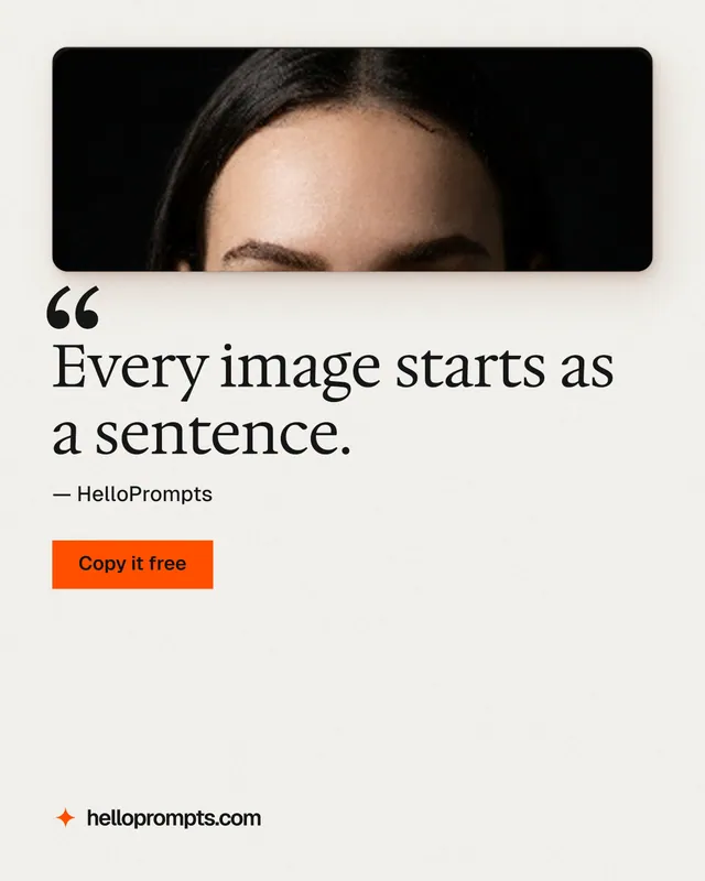 Instagram portrait post for HelloPrompts: "Every image starts as a sentence." Swiss style, quote layout, light palette in white, orange.