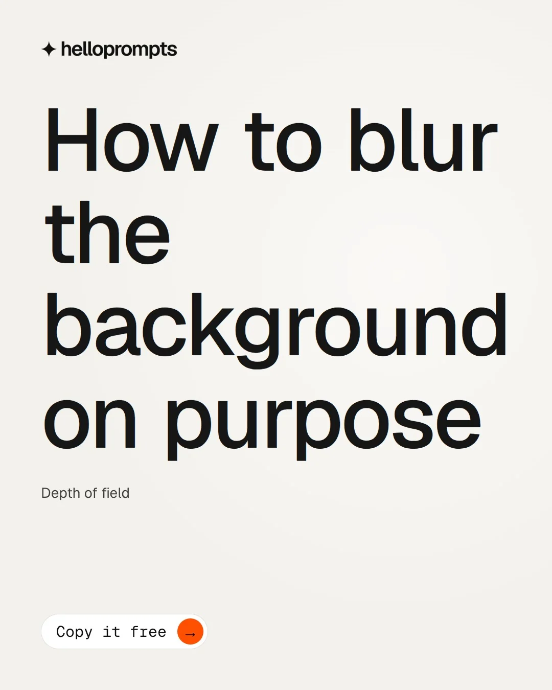 Video for HelloPrompts: "How to blur the background on purpose". Doc motion loop, 7.0 s, light palette.