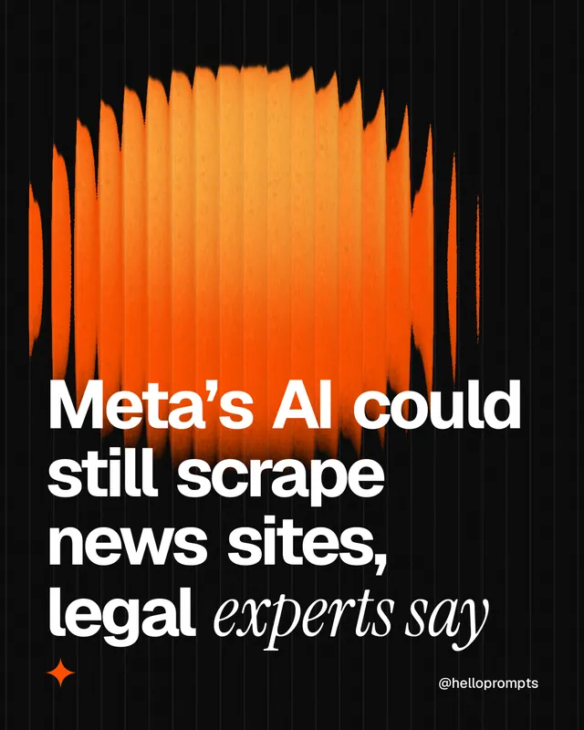 Instagram portrait post for HelloPrompts: "Meta’s AI could still scrape news sites, legal experts say". Auto 4x5 style, technique:shader field layout, dark palette in black, brown, orange.