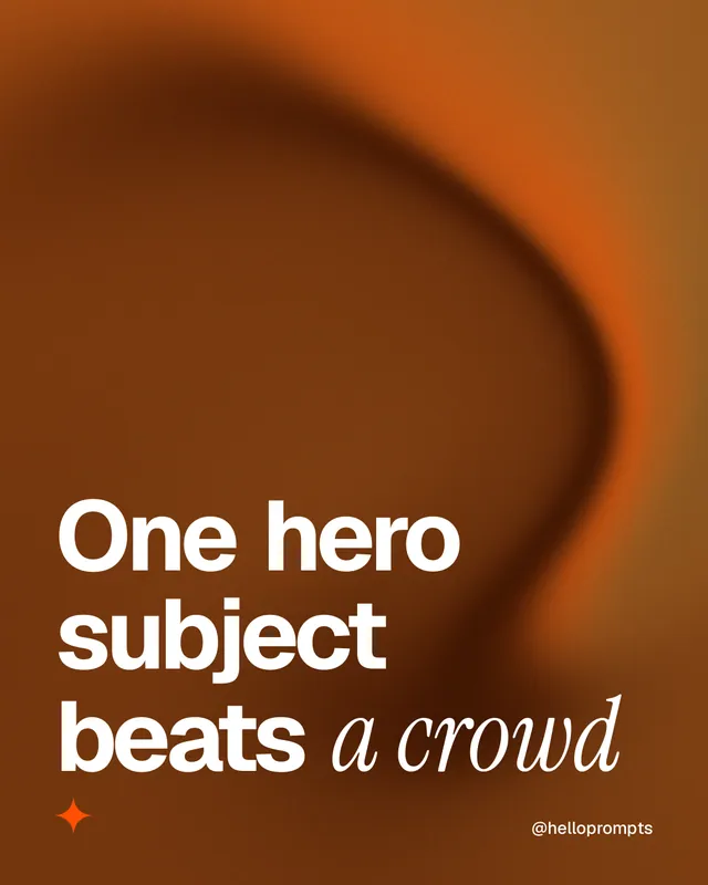 Instagram portrait post for HelloPrompts: "One hero subject beats a crowd". Auto 4x5 style, technique:shader field layout, dark palette in orange.