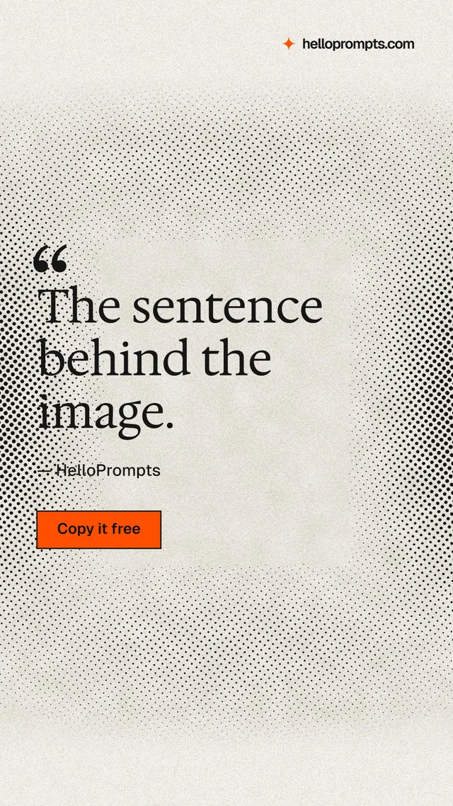 Instagram story for HelloPrompts: "The sentence behind the image." Ink sticker style, quote layout, light palette in white, yellow, grey.