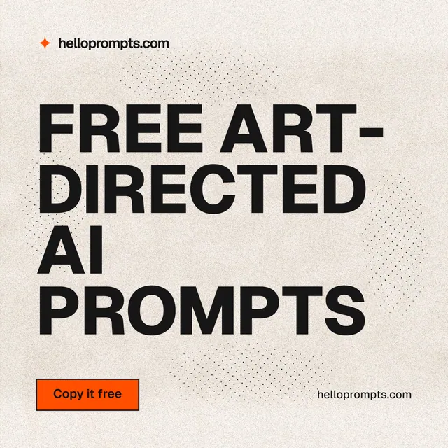 Instagram post for HelloPrompts: "Free art-directed AI prompts". Ink sticker style, poster layout, light palette in orange, grey, white.