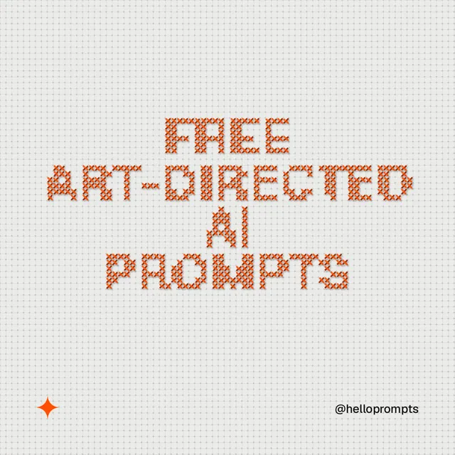 Instagram post for HelloPrompts: "Free art-directed AI prompts". Stitch style, technique:raster type fx layout, light palette in white, orange.