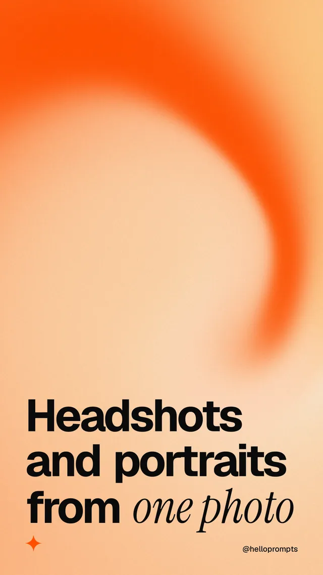 Instagram story for HelloPrompts: "Headshots and portraits from one photo". Auto 9x16 style, technique:shader field layout, light palette in orange.