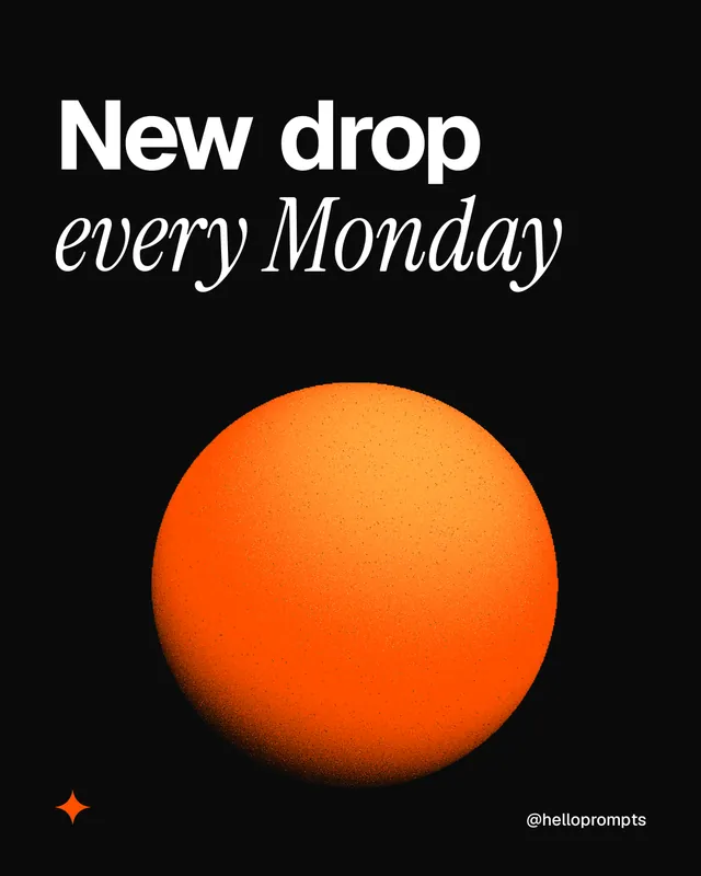 Instagram portrait post for HelloPrompts: "New drop every Monday". Auto 4x5 style, technique:shader field layout, dark palette in black, orange.