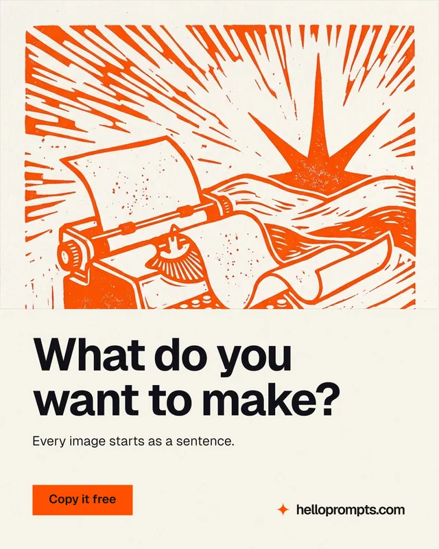 Instagram portrait post for HelloPrompts: "What do you want to make?" Swiss style, bottom layout, light palette in white, orange.