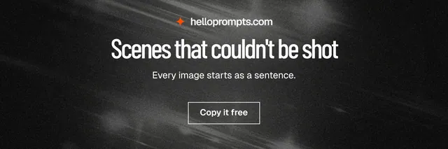 X header for HelloPrompts: "Scenes that couldn't be shot". Dark deco style, centred layout, dark palette in black, grey.