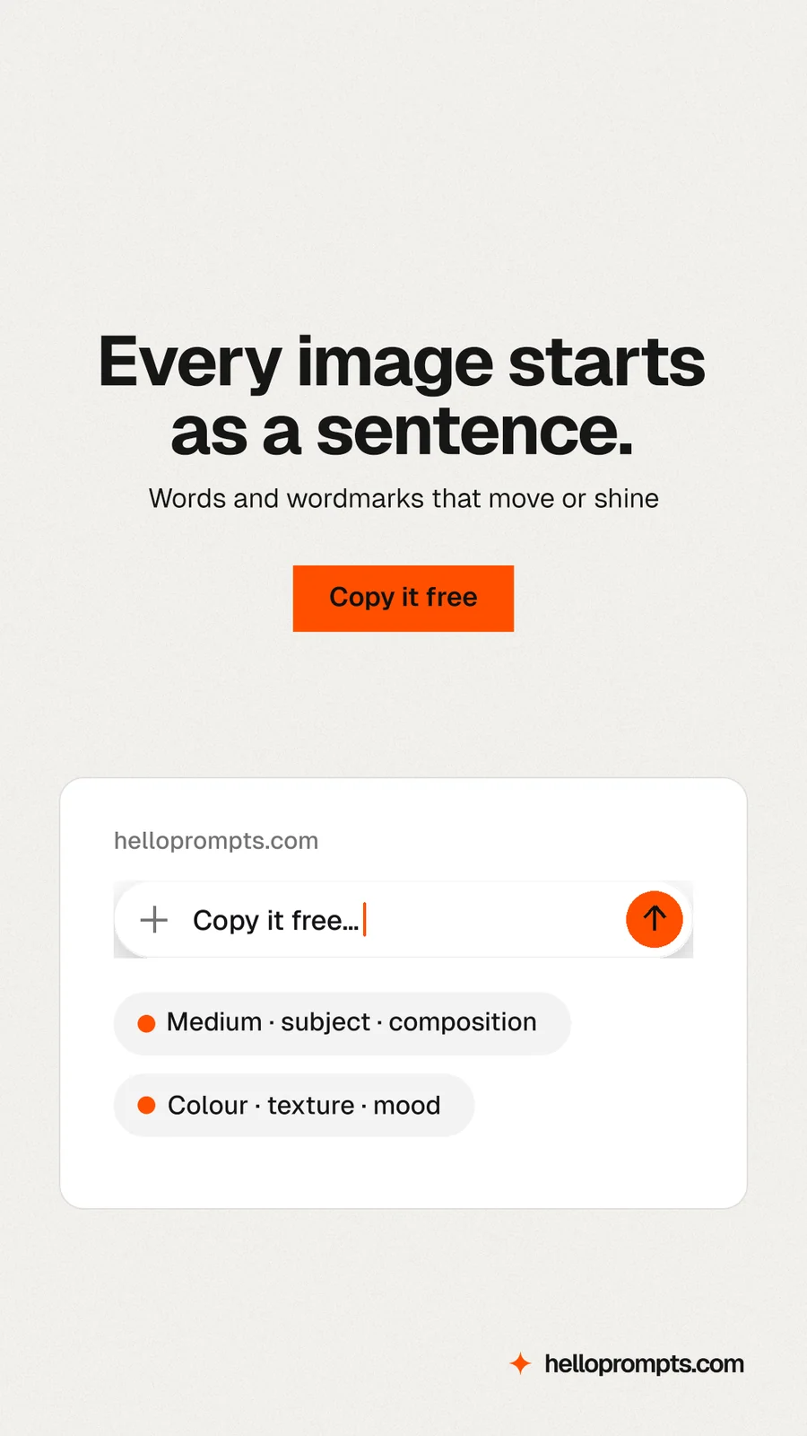 Instagram story for HelloPrompts: "Every image starts as a sentence." Swiss style, centred layout, light palette in white, orange.