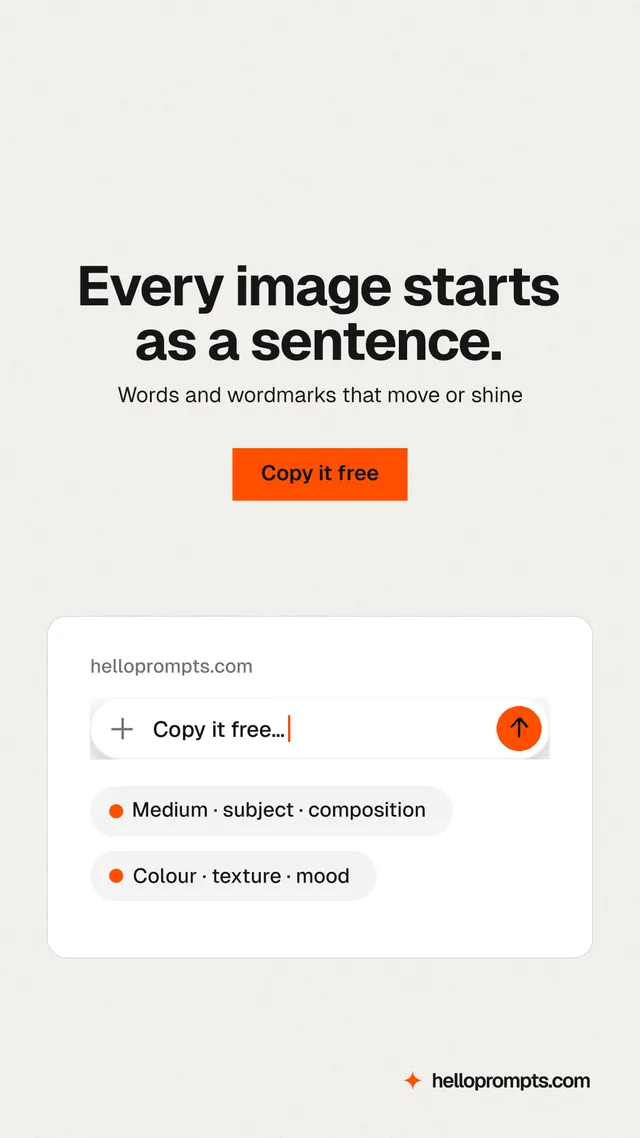 Instagram story for HelloPrompts: "Every image starts as a sentence." Swiss style, centred layout, light palette in white, orange.