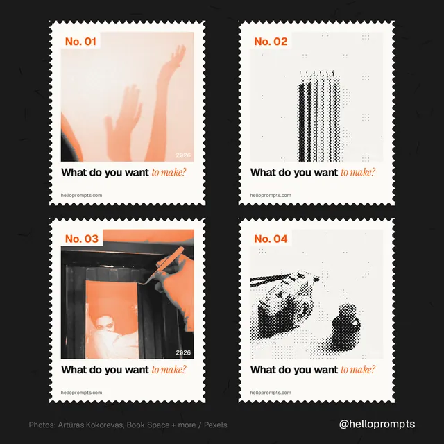 Instagram post for HelloPrompts: "What do you want to make?" Sheet style, technique:stamp series layout, light palette in black, white, orange.