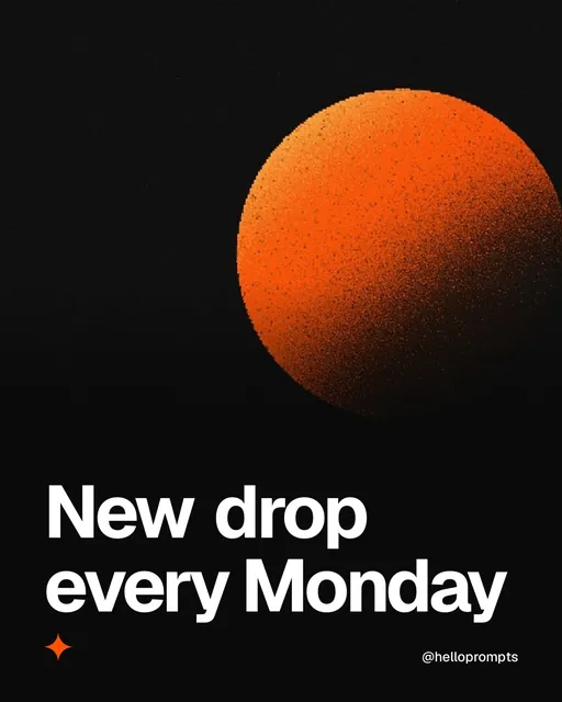 Video for HelloPrompts: "New drop every Monday". Shader loop, 6.0 s, dark palette.
