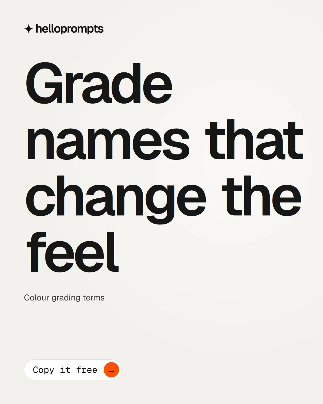 Video for HelloPrompts: "Grade names that change the feel". Doc motion loop, 6.0 s, light palette.