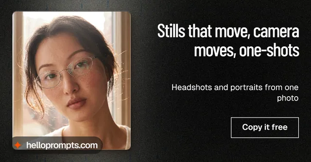 Social ad for HelloPrompts: "Stills that move, camera moves, one-shots". Dark deco style, right layout, dark palette in orange, grey, black.