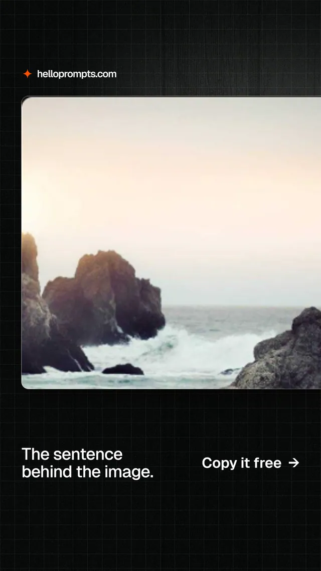 Instagram story for HelloPrompts: "The sentence behind the image." Phosphor atlas style, image led layout, dark palette in orange, black, grey.