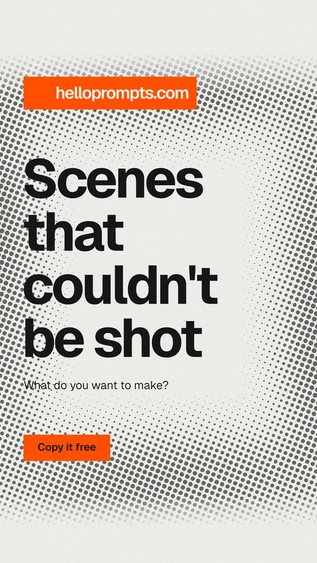 Instagram story for HelloPrompts: "Scenes that couldn't be shot". Swiss style, announce layout, light palette in grey, white, orange.