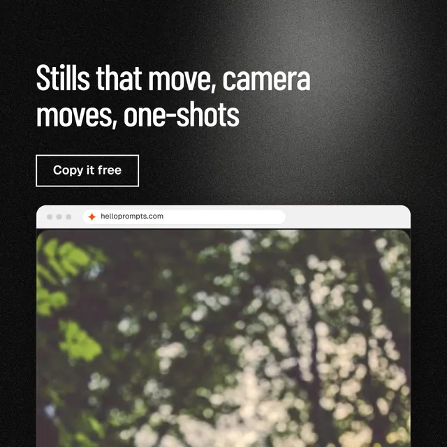 Instagram post for HelloPrompts: "Stills that move, camera moves, one-shots". Dark deco style, browser layout, dark palette in black, grey.