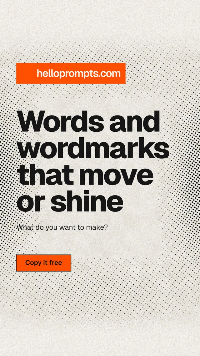 Instagram story for HelloPrompts: "Words and wordmarks that move or shine". Ink sticker style, announce layout, light palette in white, yellow, orange.