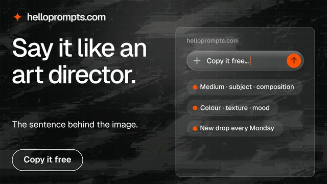 Landscape graphic for HelloPrompts: "Say it like an art director." Phosphor atlas style, bottom layout, dark palette in black, grey.