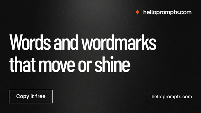 Landscape graphic for HelloPrompts: "Words and wordmarks that move or shine". Dark deco style, poster layout, dark palette in black, grey.