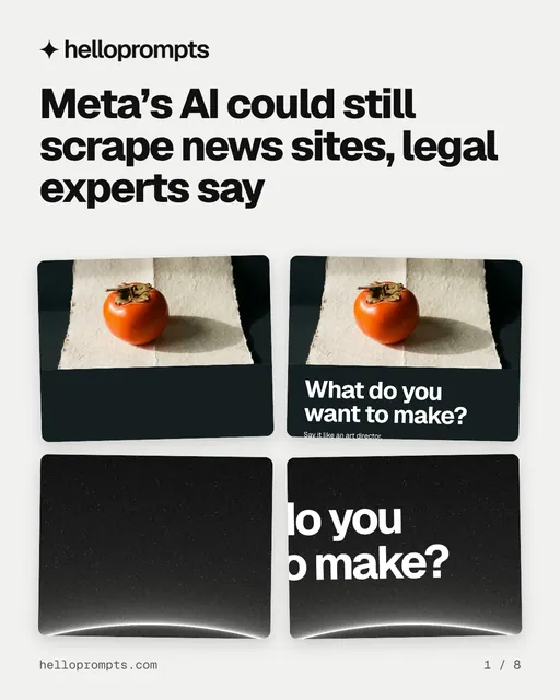 Carousel for HelloPrompts: "Meta’s AI could still scrape news sites, legal experts say". Collection carousel, 8 slides, light palette.