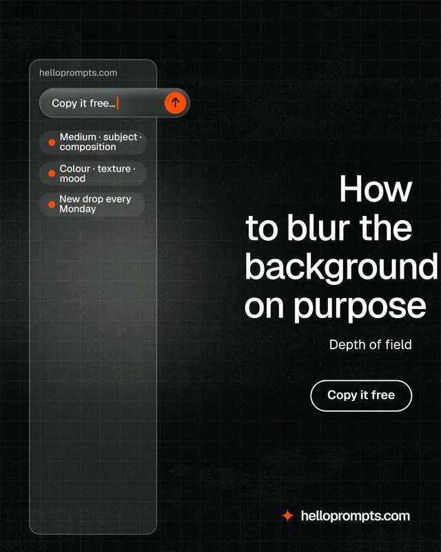 Instagram portrait post for HelloPrompts: "How to blur the background on purpose". Phosphor atlas style, right layout, dark palette in black, grey.