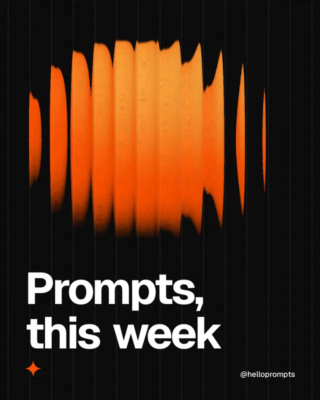 Instagram portrait post for HelloPrompts: "Prompts, this week". Auto 4x5 style, technique:shader field layout, dark palette in black, orange.