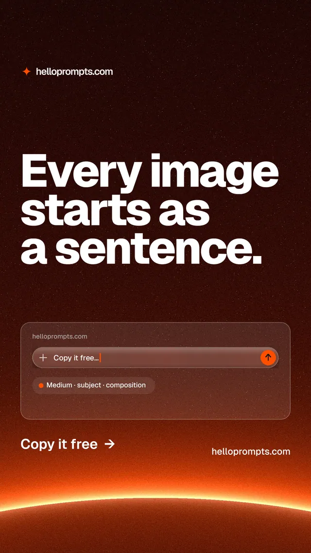 Instagram story for HelloPrompts: "Every image starts as a sentence." Turn card style, poster layout, dark palette in black, red, orange.