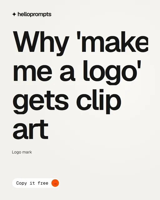 Video for HelloPrompts: "Why 'make me a logo' gets clip art". Doc motion loop, 7.0 s, light palette.