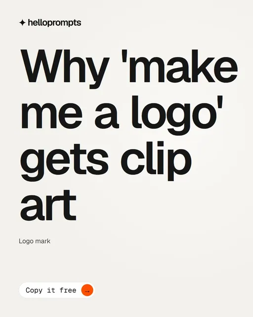 Video for HelloPrompts: "Why 'make me a logo' gets clip art". Doc motion loop, 6.0 s, light palette.