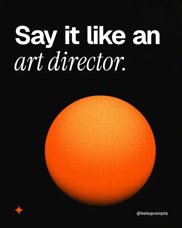 Instagram portrait post for HelloPrompts: "Say it like an art director." Auto 4x5 style, technique:shader field layout, dark palette in black, orange.