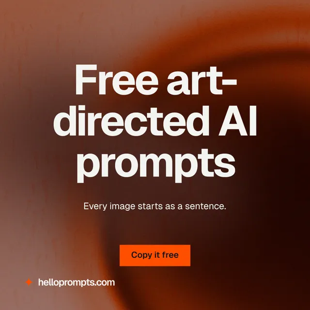 Instagram post for HelloPrompts: "Free art-directed AI prompts". Swiss style, centred layout, dark palette in black, orange, grey.