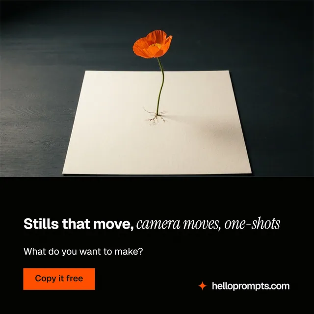 Instagram post for HelloPrompts: "Stills that move, camera moves, one-shots". Swiss style, bottom layout, dark palette in black, orange, grey.